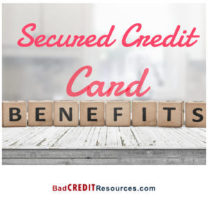 Secured credit card benefits